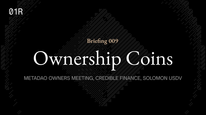MetaDAO Holds Its First Owners Meeting in San Francisco, Credible Finance Raise Slated for Monday, and $2M of MetaDAO Treasury Planned for Solomon's USDv